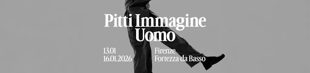 Pitti Uomo Janvier 2026